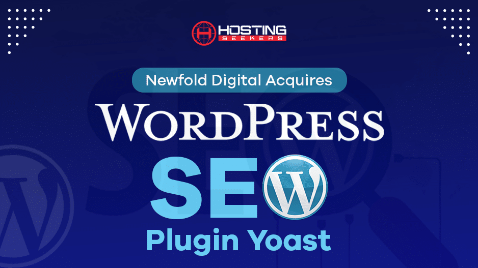 Newfold Digital Acquires WordPress SEO Plugin Yoast