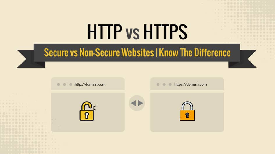 HTTP VS HTTPS Difference: A Detailed Comparison Guide