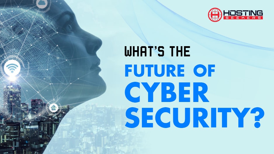 Future of cybersecurity