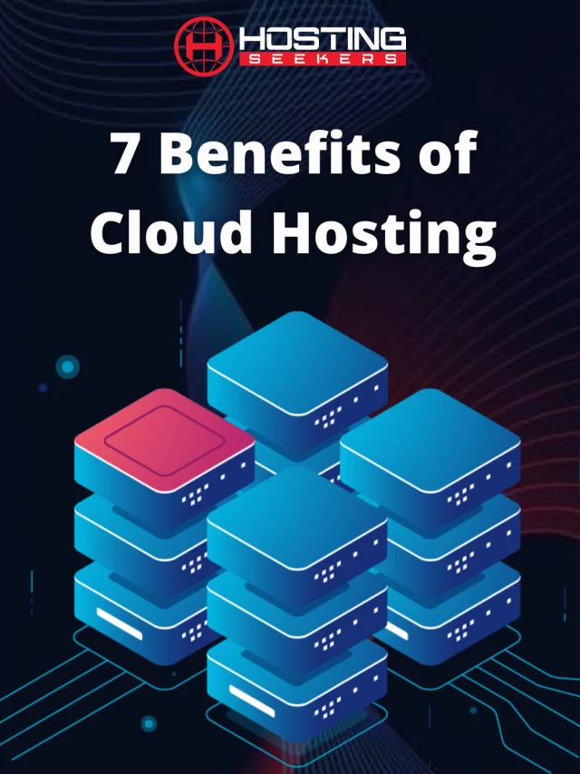 Top Benefits of Cloud Server Hosting in 2023 - Hostingseekers