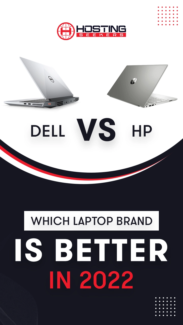 Dell Vs HP Which Laptop Brand Is Better In 2023 Hostingseekers