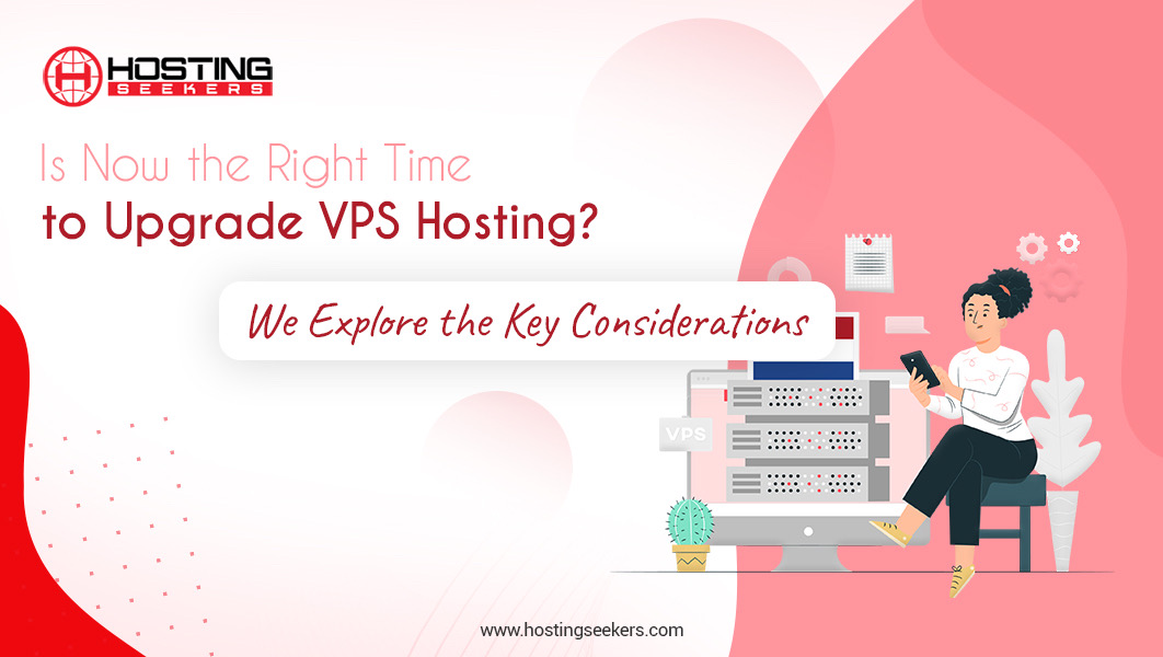 When is it Time to Upgrade to VPS Hosting?