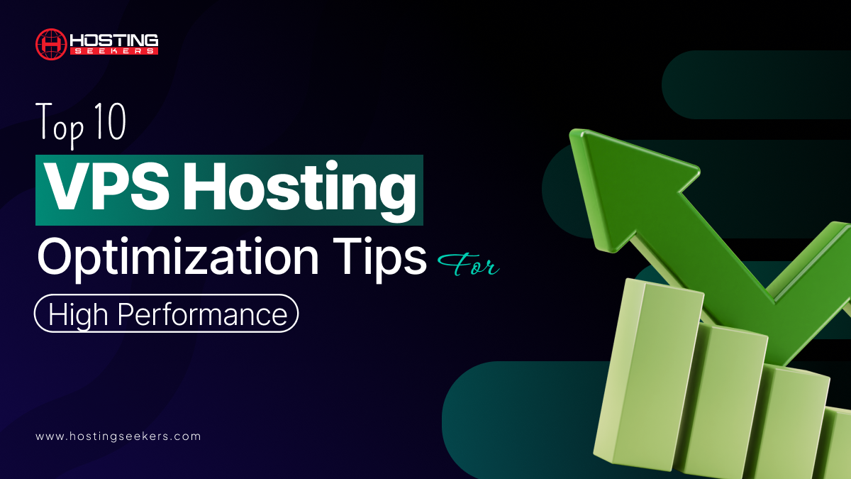 Top 10 VPS Optimization Tips and Tricks for High Performance