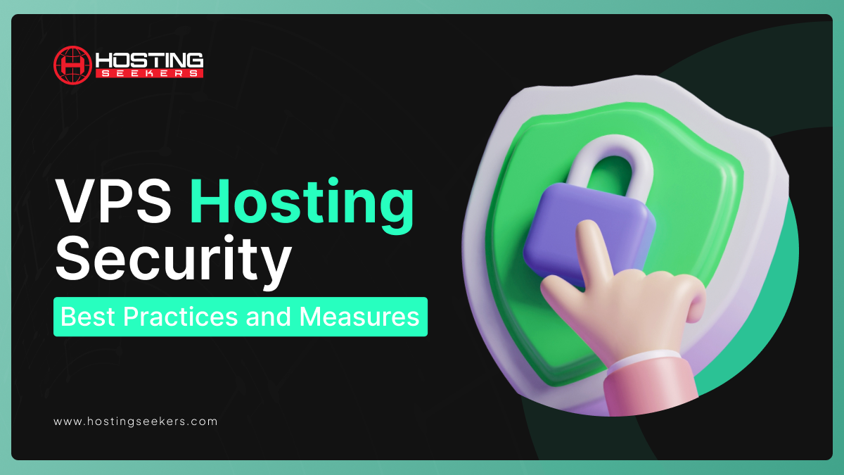VPS Hosting Security Best Practices and Measures