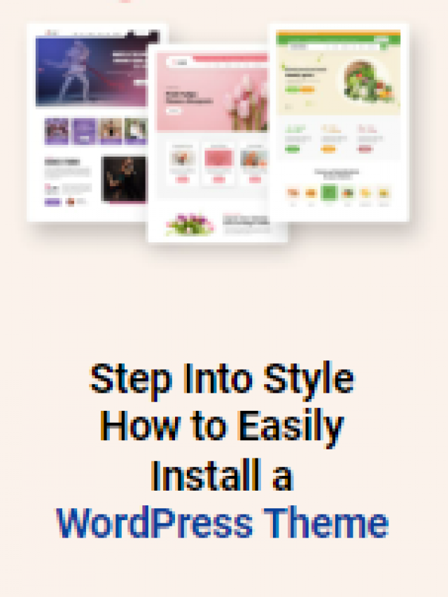 Step Into Style: How to Easily Install a WordPress Theme - Hostingseekers