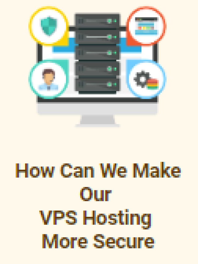 How Can We Make Our VPS Hosting More Secure - Hostingseekers