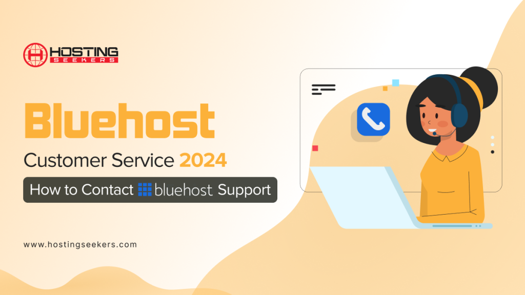 How to Contact Bluehost Customer Services in 2024