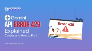 Gemini API Errors Explained (429 and More): Causes, Fixes & Prevention Tips