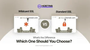 Wildcard SSL vs Standard SSL: What’s the Difference & Which One Should You Choose?