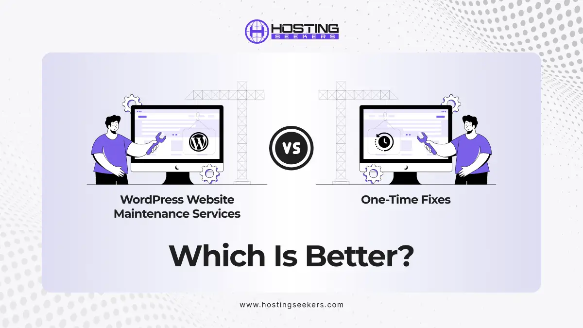 WordPress Website Maintenance Services vs One-Time Fixes: Which Is Better