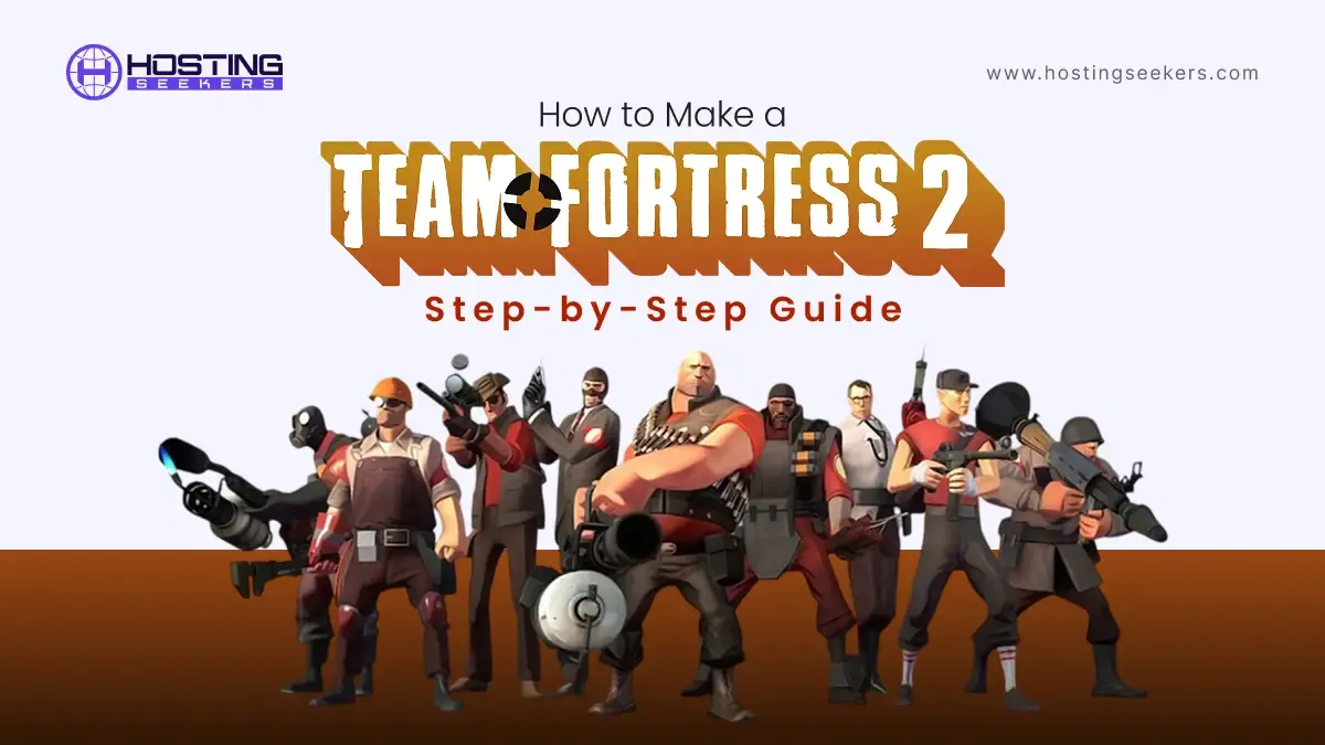 How to Make a TF2 Server?