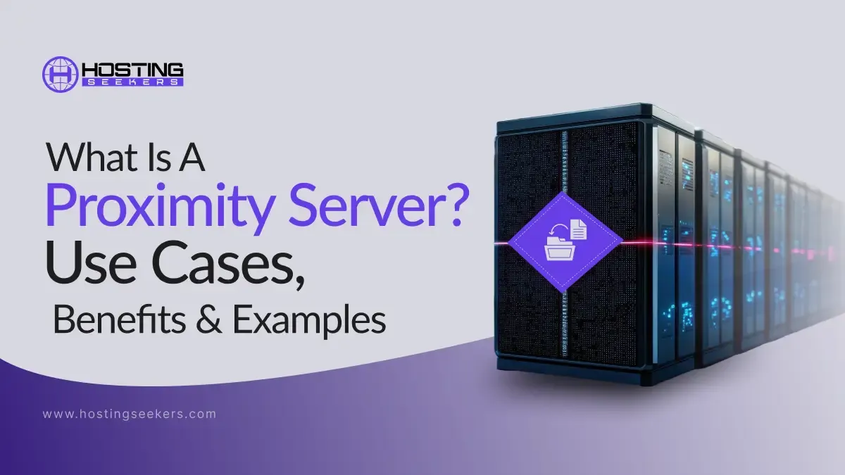 What Is a Proximity Serve