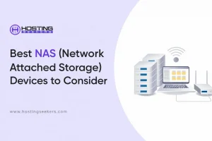 10 Best NAS (Network Attached Storage) Devices to Consider in 2026