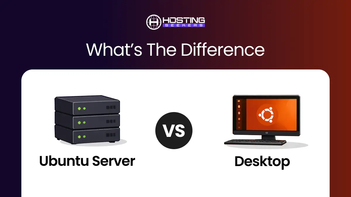 Ubuntu Server vs Desktop: What’s the Difference in 2026?
