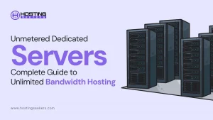 Unmetered Dedicated Servers: Complete Guide to Unlimited Bandwidth Hosting (2026