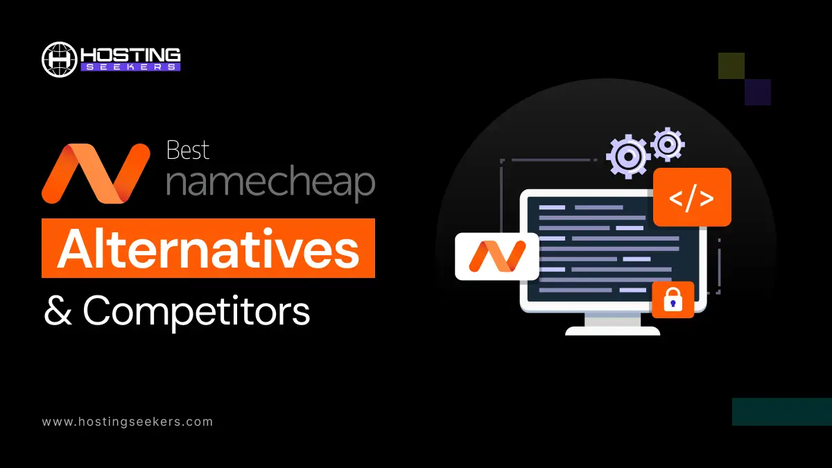 Best 12 Namecheap Alternatives & Competitors in 2026