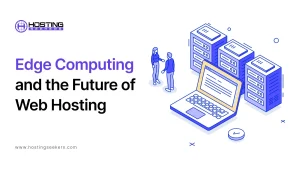 Ede Computing and the Future of Web Hosting