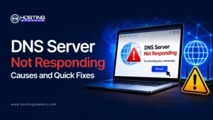 DNS Server Not Responding: Causes and Quick Fixes