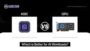ASIC vs GPU: Which is Better for AI Workloads?
