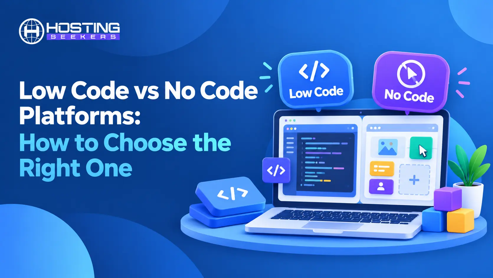 Low Code vs No Code Platforms: How to Choose the Right One