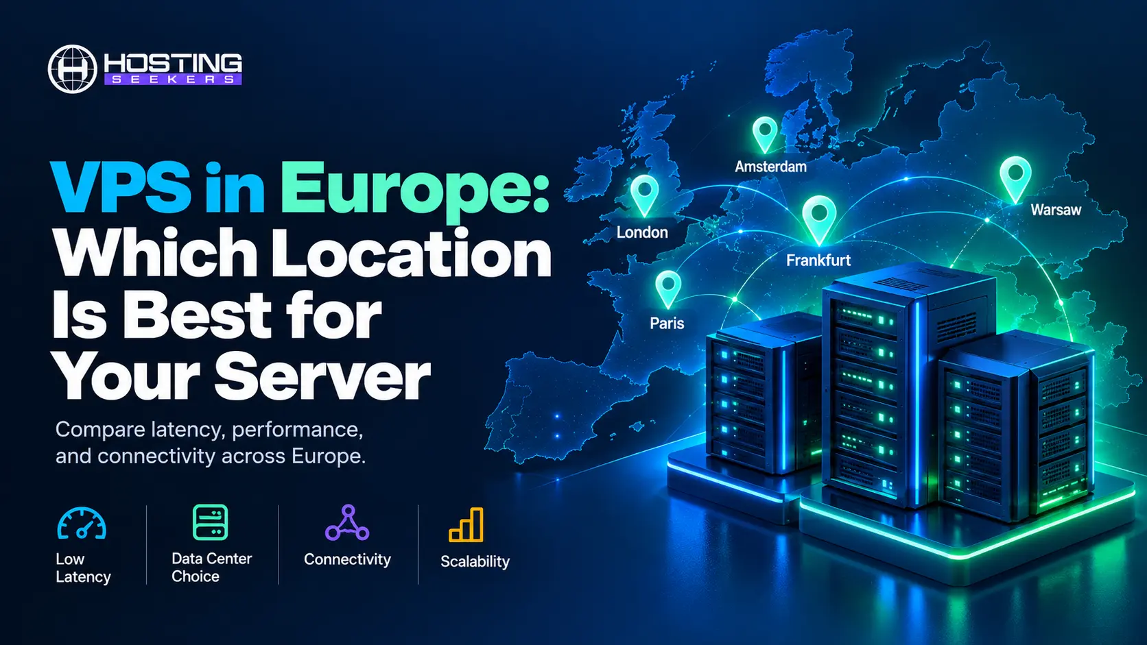 VPS in Europe: Which Location Is Best for Your Server