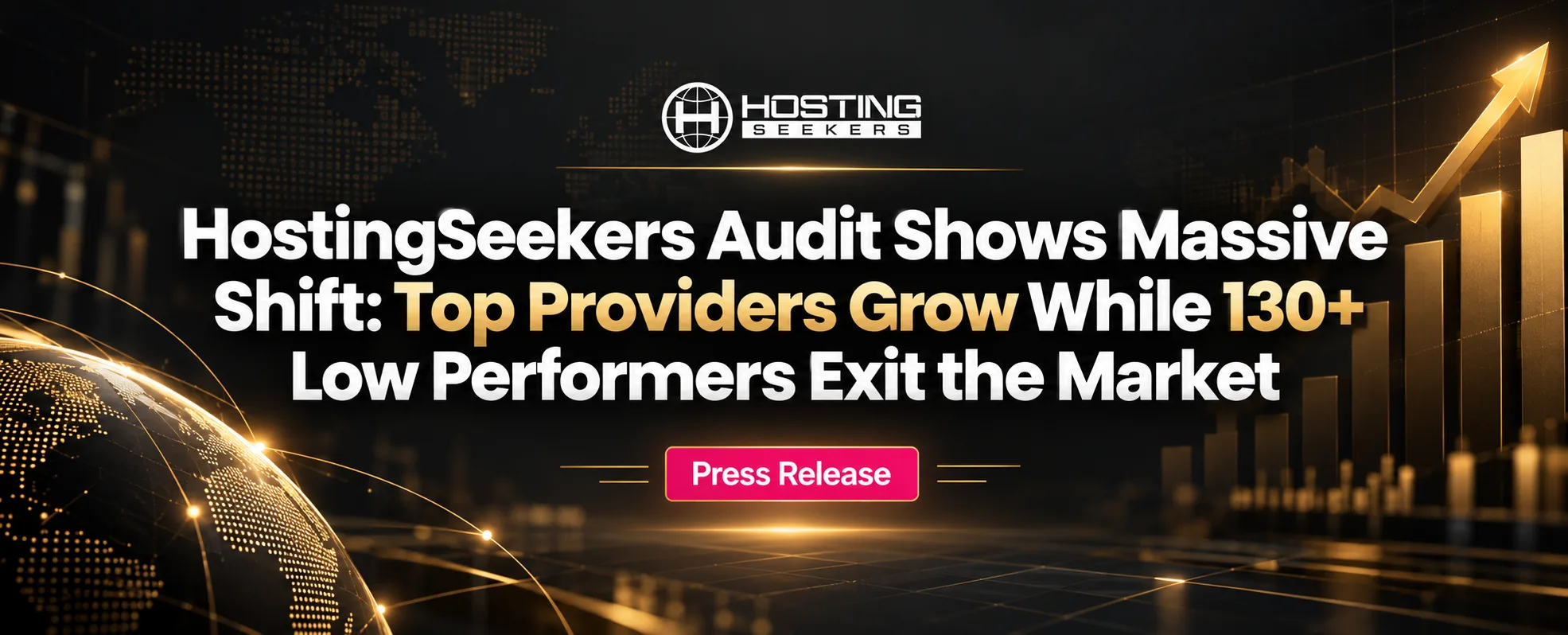 HostingSeekers Audit Reveals Massive Shift in Hosting Industry: Good Service Providers Growing While 130+ Low Performers Exit the Market
